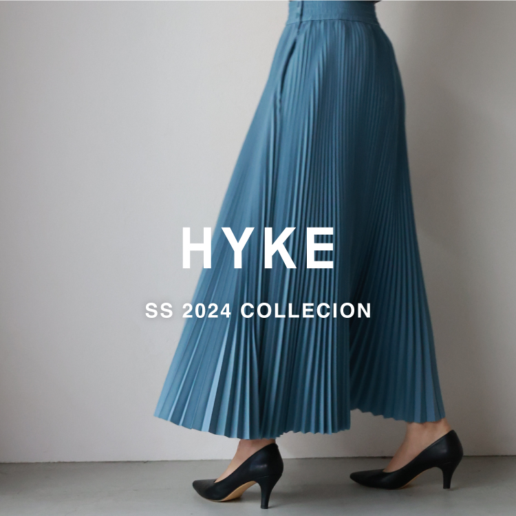 【2月2日(金)20:00～パリゴオンラインにて販売開始！】HYKE(ハイク) SS 2024 COLLECTION